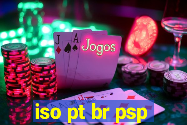 iso pt br psp